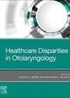 Healthcare Disparities in Otolaryngology book cover image.